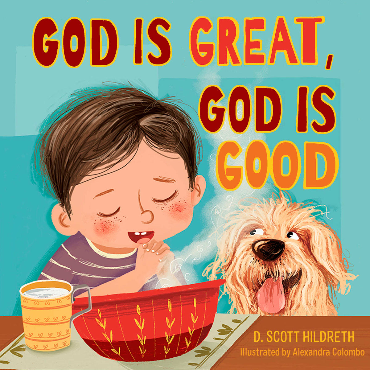God Is Great, God Is Good by Broadman and Holman