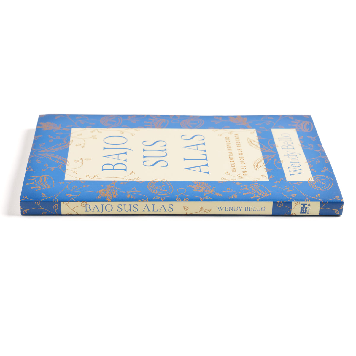 Bajo Sus alas: Encuentra refugio en el Dios que rescata by Broadman and Holman, product view 3