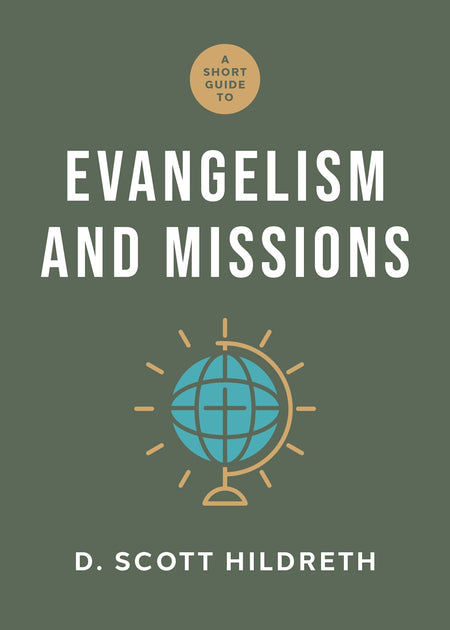 A Short Guide to Evangelism and Missions by Broadman and Holman