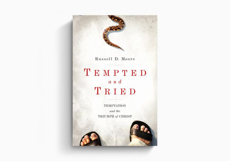 Tempted and Tried: Temptation and the Triumph of Christ by Crossway