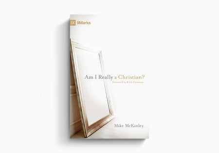 Am I Really a Christian? by Crossway