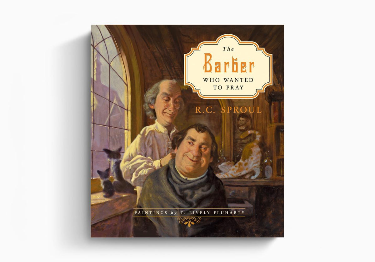 The Barber Who Wanted to Pray by Crossway