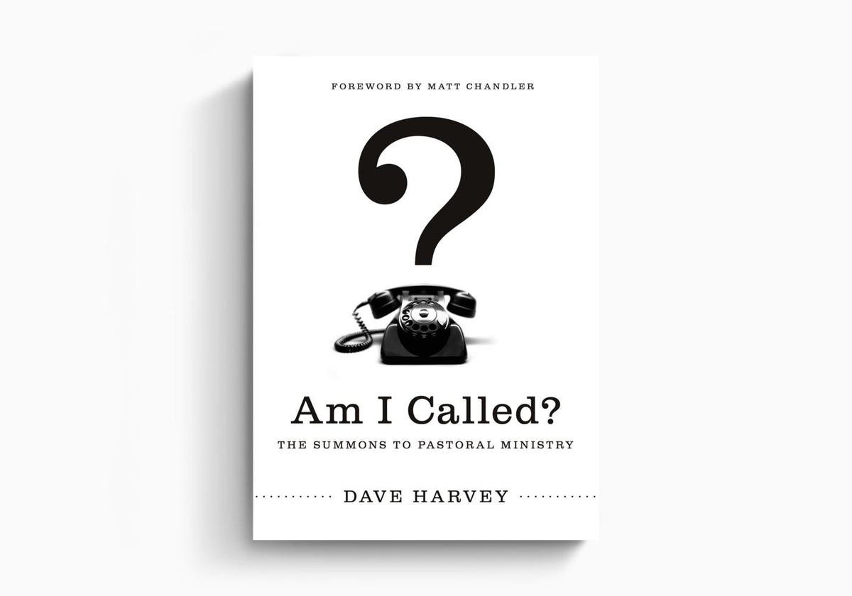 Am I Called?: The Summons to Pastoral Ministry by Crossway