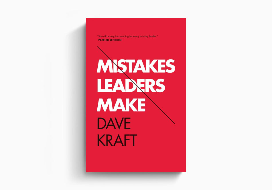 Mistakes Leaders Make by Crossway