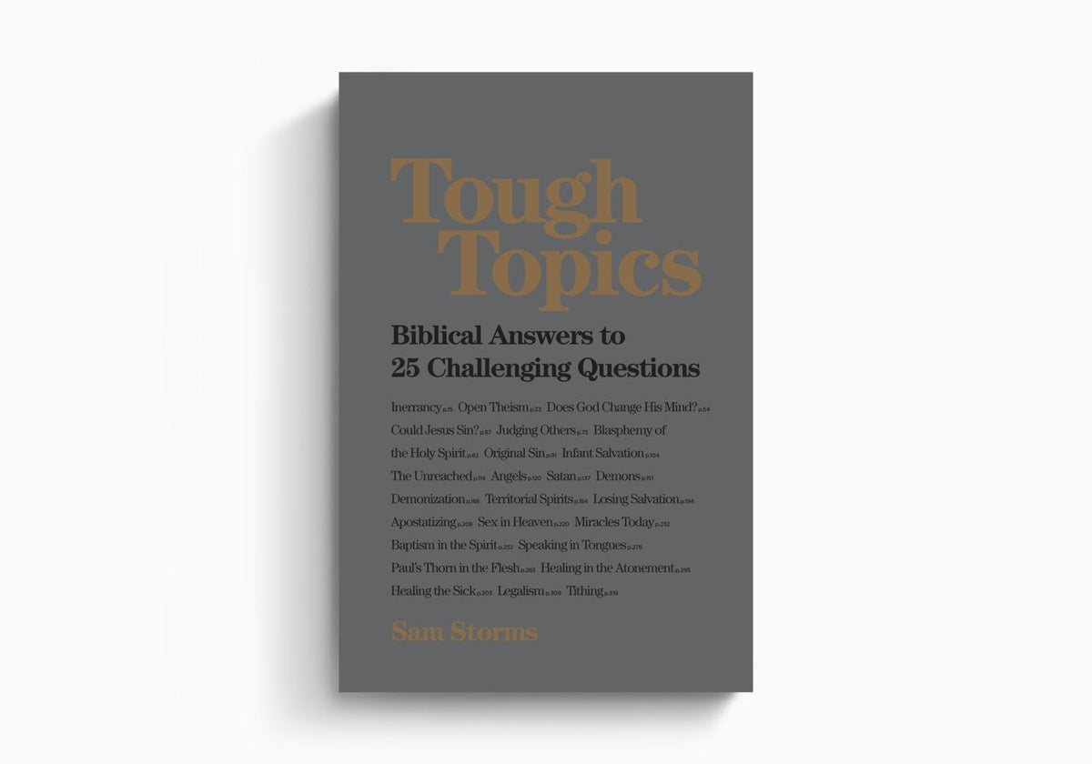 Tough Topics: Biblical Answers to 25 Challenging Questions by Crossway