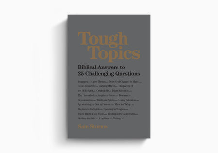 Tough Topics: Biblical Answers to 25 Challenging Questions by Crossway