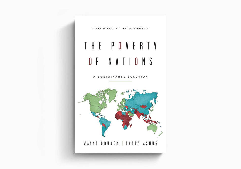 The Poverty of Nations: A Sustainable Solution by Crossway