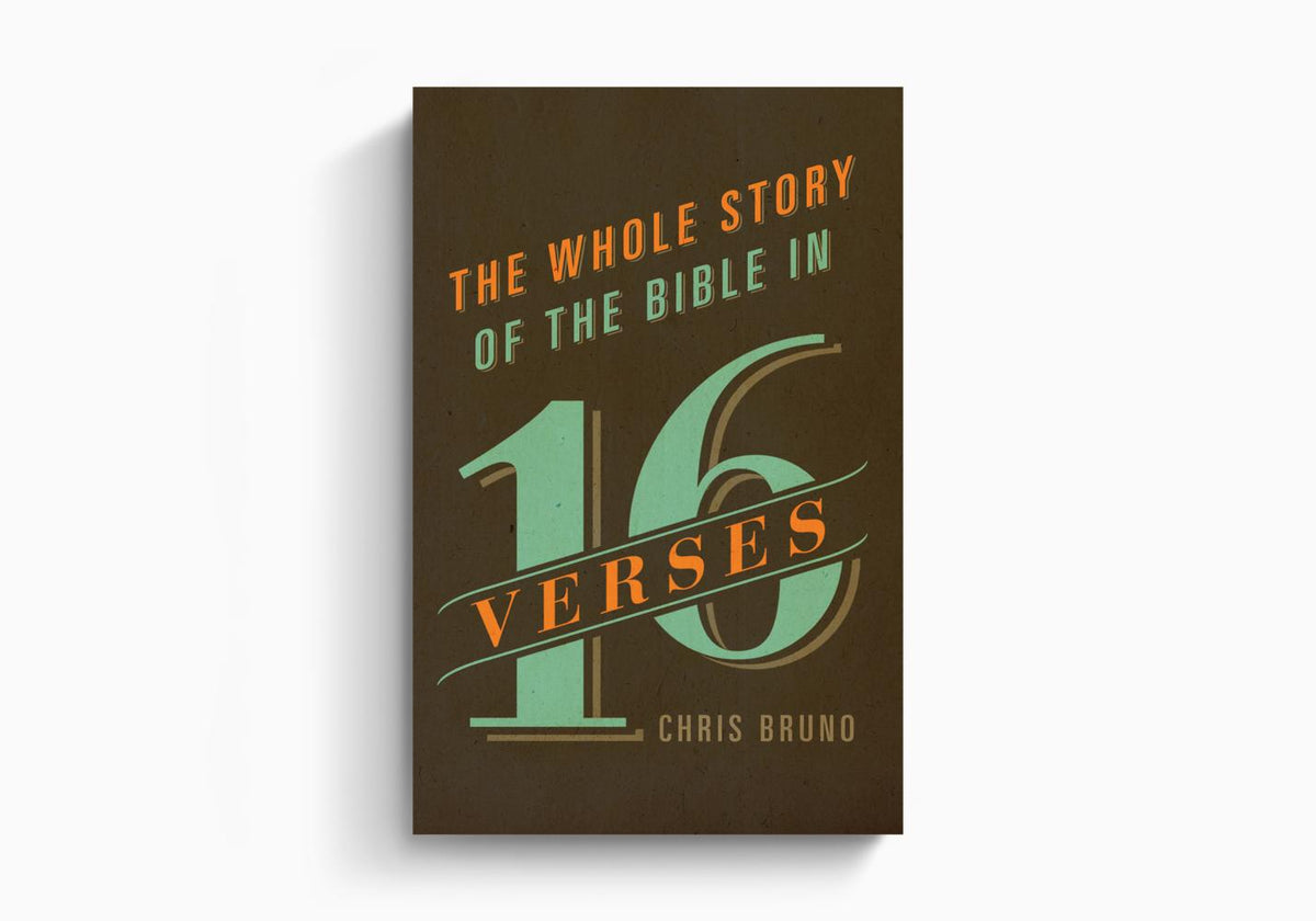 The Whole Story of the Bible in 16 Verses by Crossway
