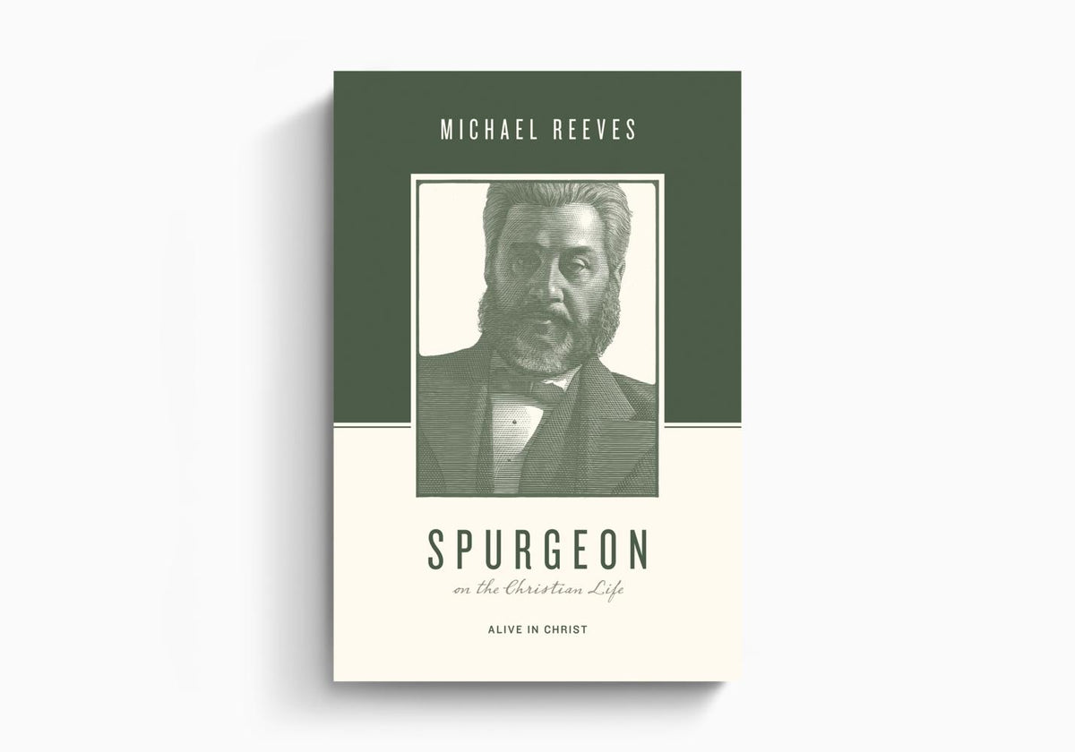 Spurgeon on the Christian Life: Alive in Christ by Crossway