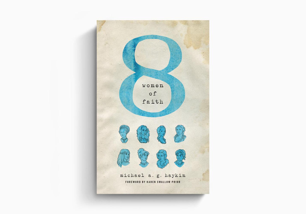 Eight Women of Faith by Crossway