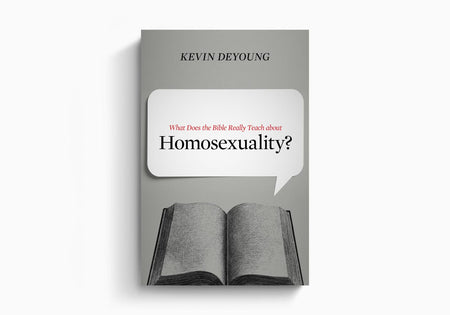 What Does the Bible Really Teach about Homosexuality? by Crossway