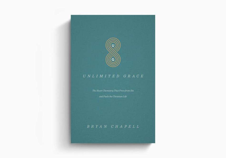 Unlimited Grace: The Heart Chemistry That Frees from Sin and Fuels the Christian Life by Crossway