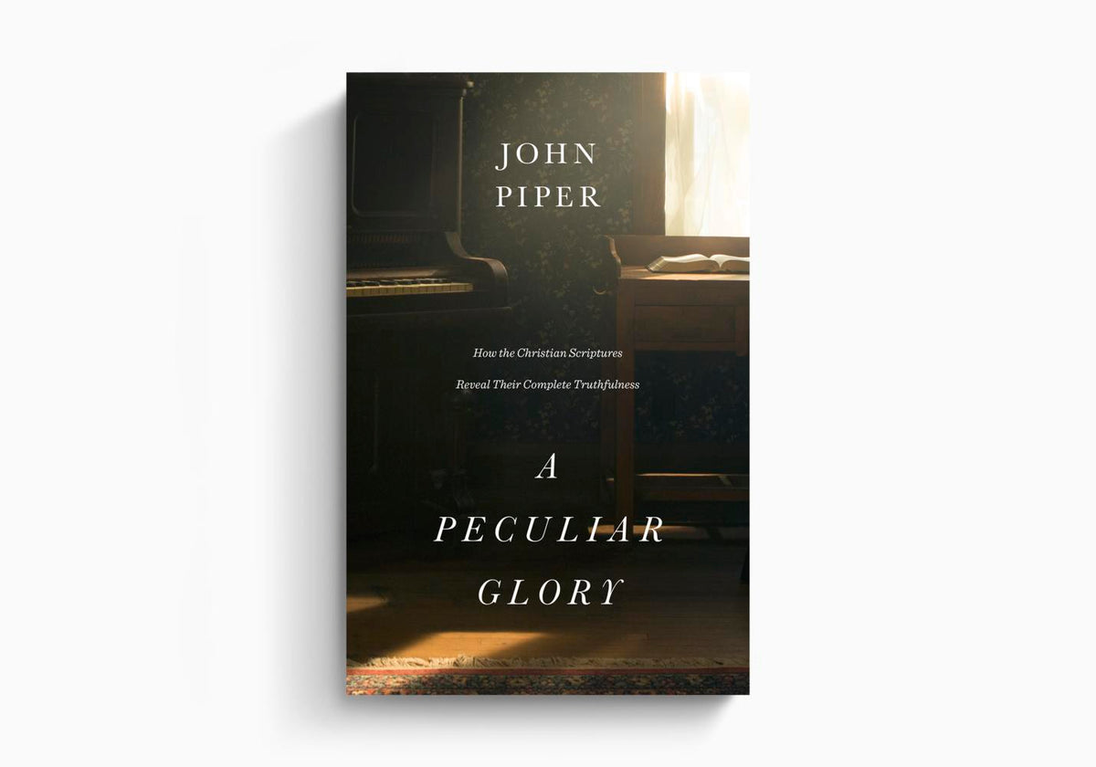 A Peculiar Glory: How the Christian Scriptures Reveal Their Complete Truthfulness by Crossway