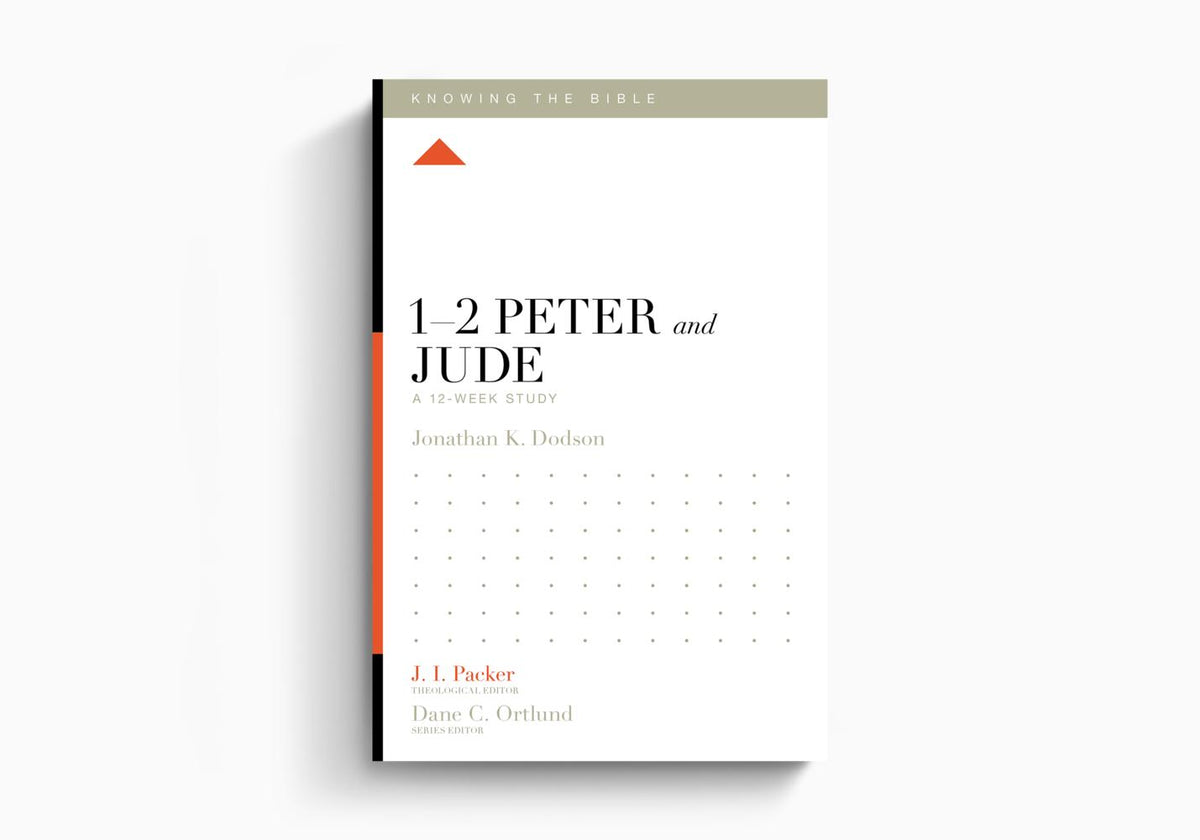 1–2 Peter and Jude: A 12-Week Study by Crossway