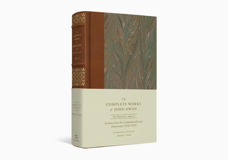 Sermons from the Commonwealth and Protectorate (1650–1659) by Crossway