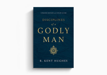 Disciplines of a Godly Man by Crossway