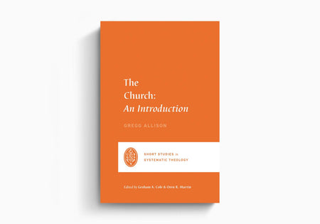 The Church: An Introduction by Crossway