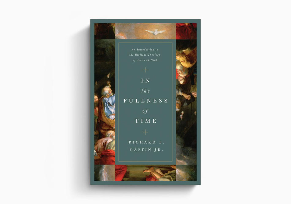 In the Fullness of Time: An Introduction to the Biblical Theology of Acts and Paul by Crossway