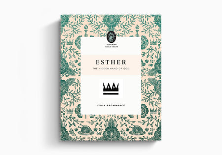 Esther: The Hidden Hand of God (Flourish Bible Study) by Crossway
