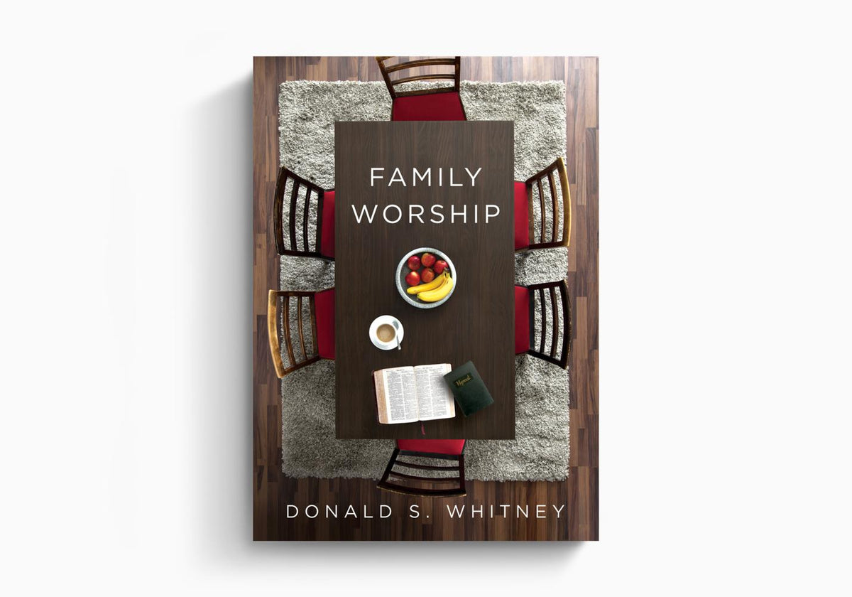 Family Worship by Crossway
