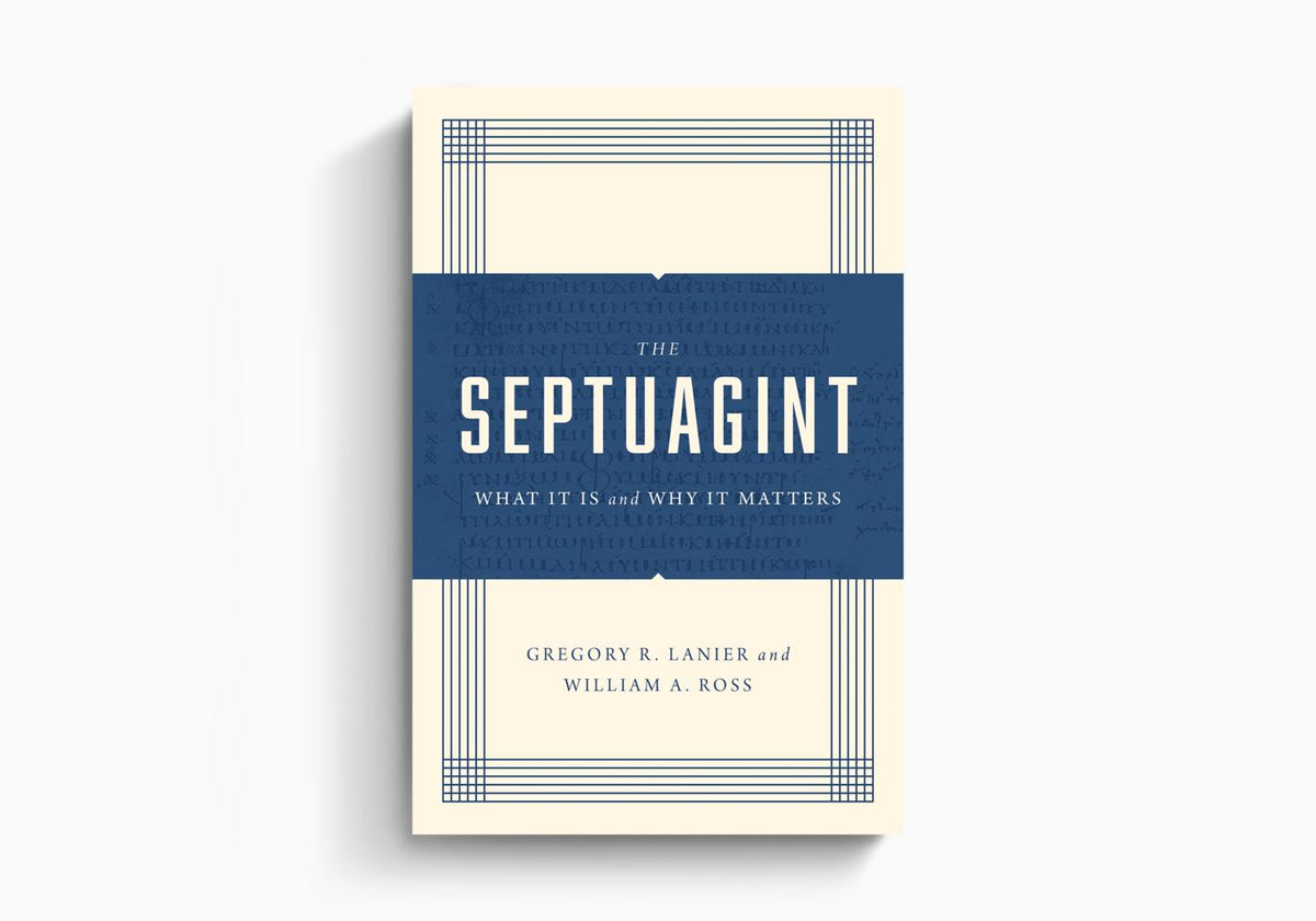 The Septuagint: What It Is and Why It Matters by Crossway