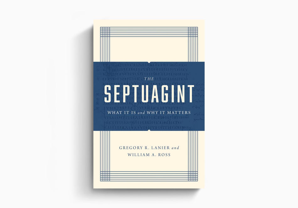 The Septuagint: What It Is and Why It Matters by Crossway