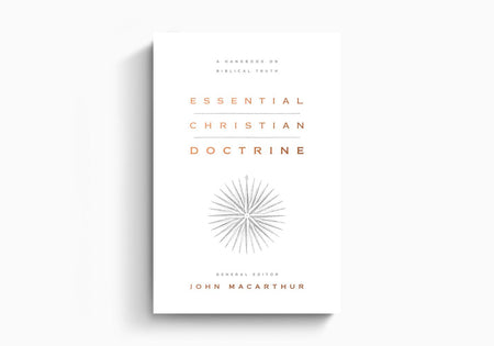 Essential Christian Doctrine: A Handbook on Biblical Truth by Crossway