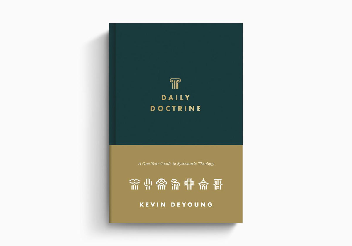 Daily Doctrine: A One-Year Guide to Systematic Theology by Crossway