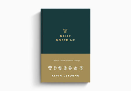 Daily Doctrine: A One-Year Guide to Systematic Theology by Crossway