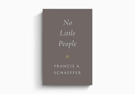 No Little People by Crossway