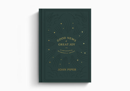Good News of Great Joy: 25 Devotional Readings for Advent by Crossway