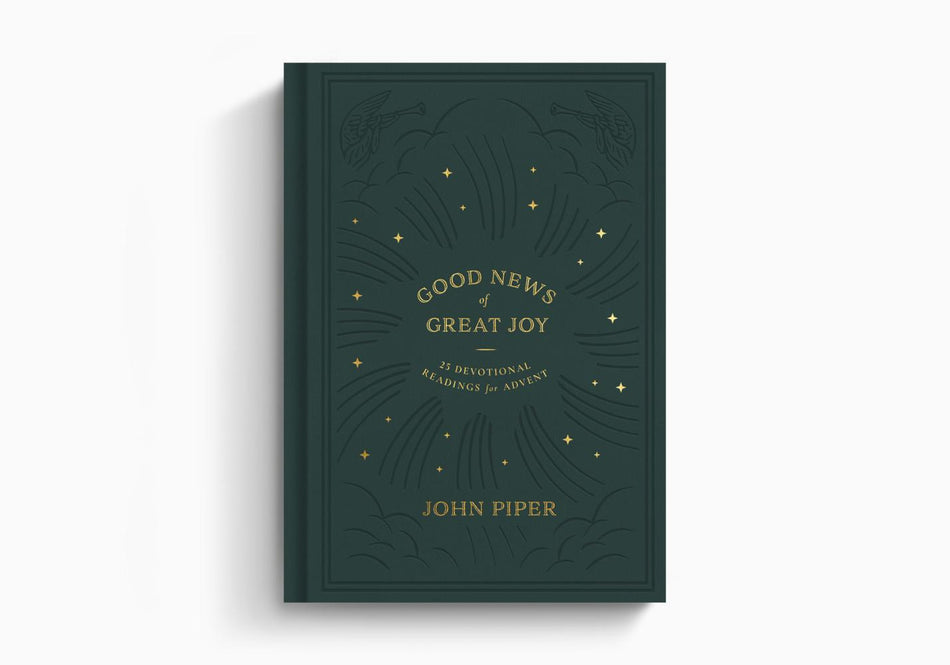 Good News of Great Joy: 25 Devotional Readings for Advent by Crossway