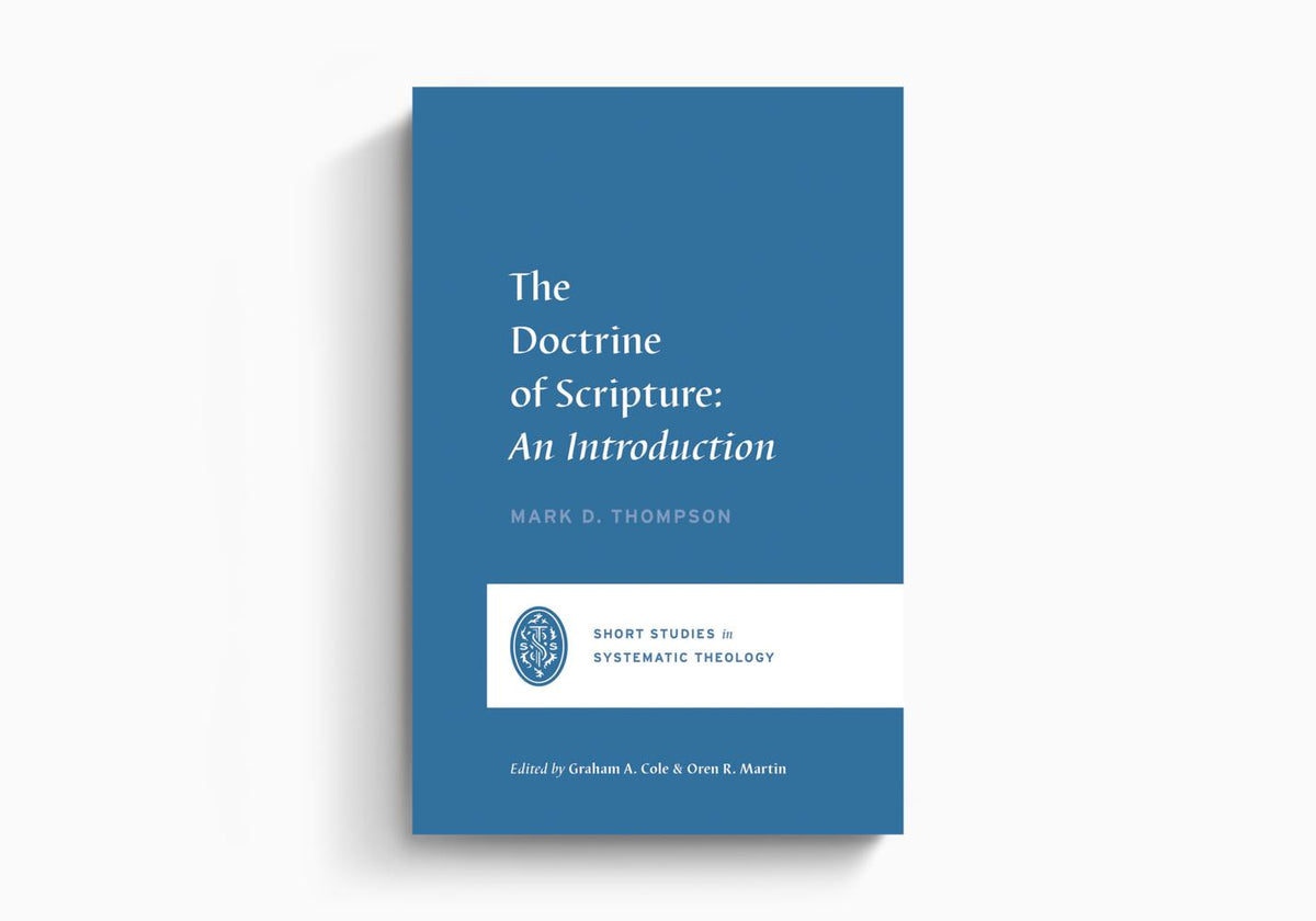 The Doctrine of Scripture: An Introduction by Crossway