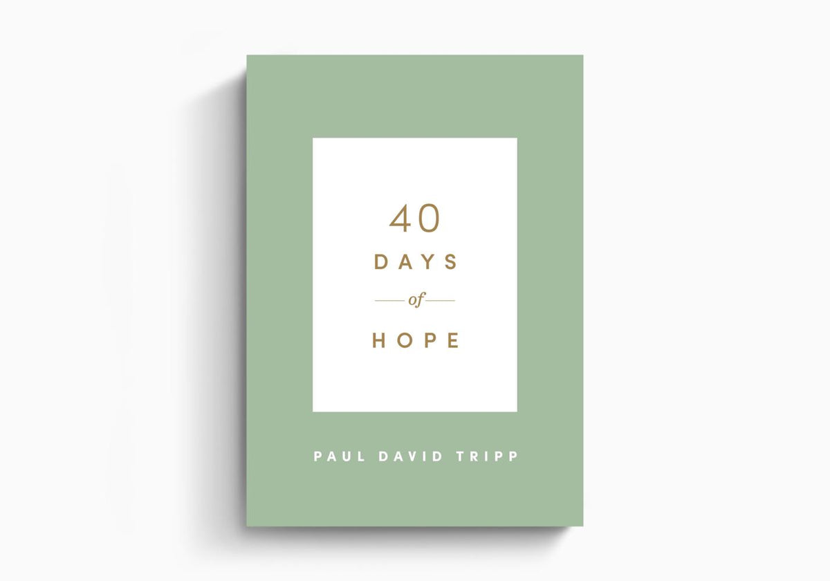 40 Days of Hope by Crossway