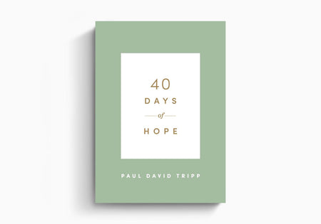 40 Days of Hope by Crossway