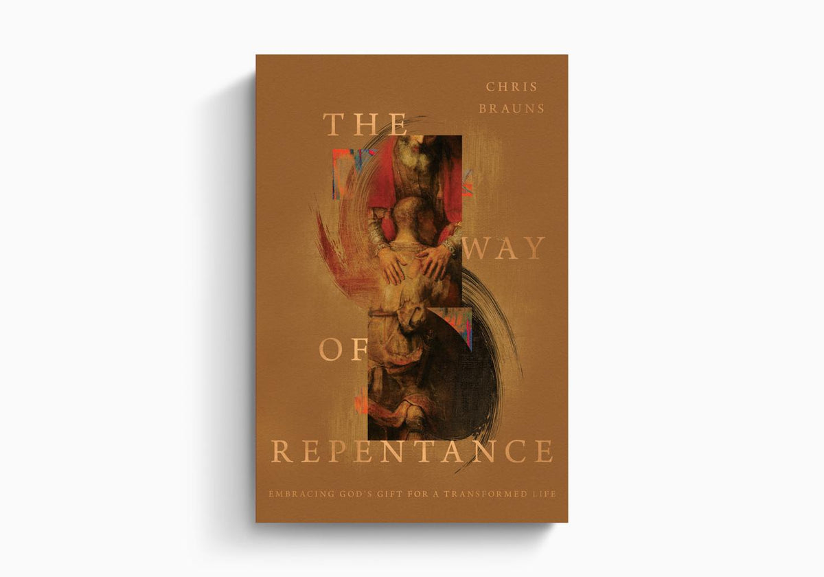 The Way of Repentance: Embracing God's Gift for a Transformed Life by Crossway