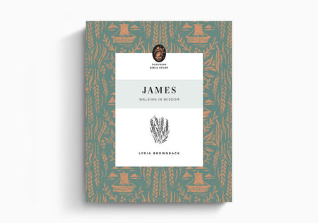 James: Walking in Wisdom (Flourish Bible Study) by Crossway