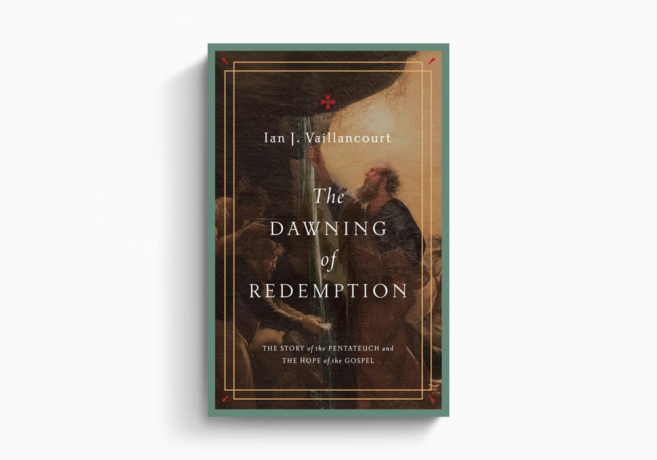 The Dawning of Redemption: The Story of the Pentateuch and the Hope of the Gospel by Crossway