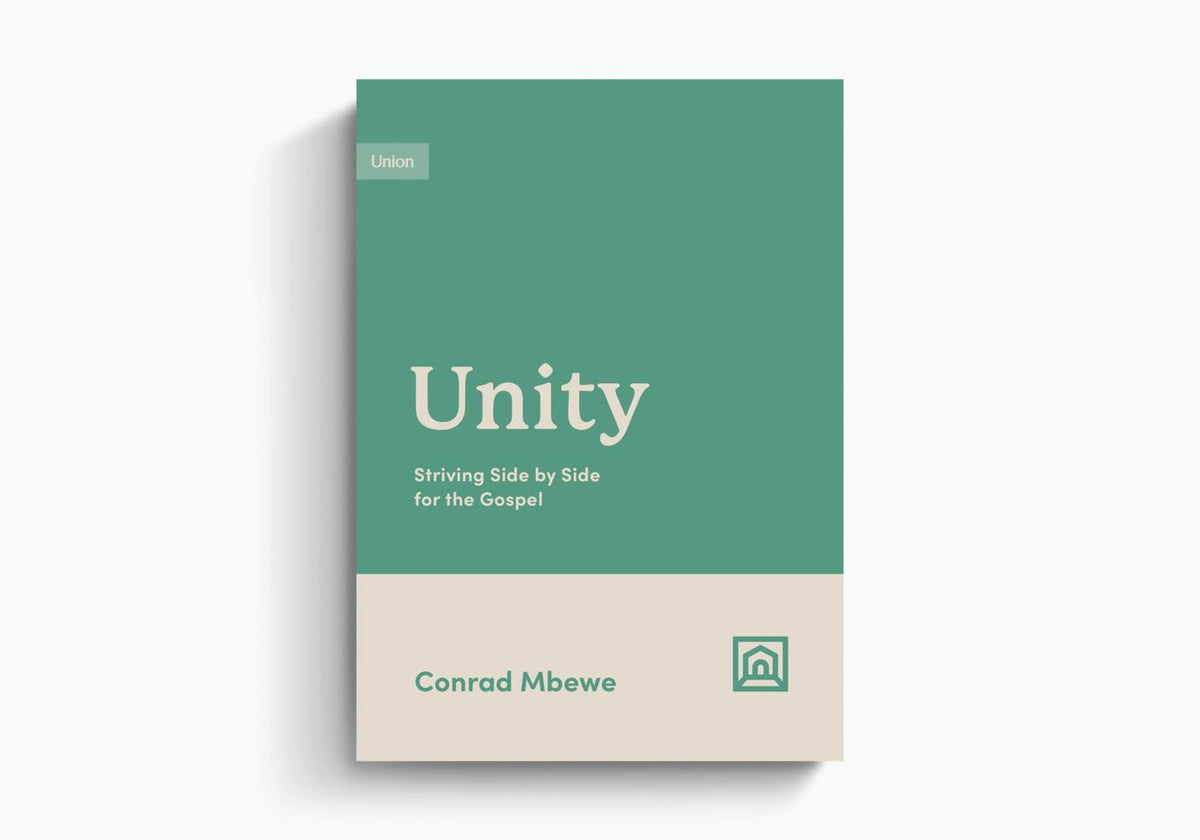 Unity: Striving Side by Side for the Gospel by Crossway