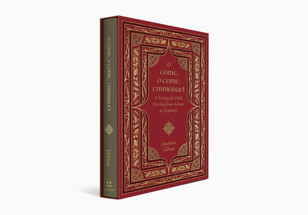 O Come, O Come, Emmanuel: A Liturgy for Daily Worship from Advent to Epiphany by Crossway