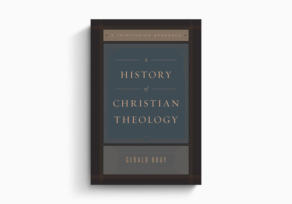 A History of Christian Theology: A Trinitarian Approach by Crossway