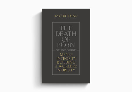 The Death of Porn Study Guide by Crossway