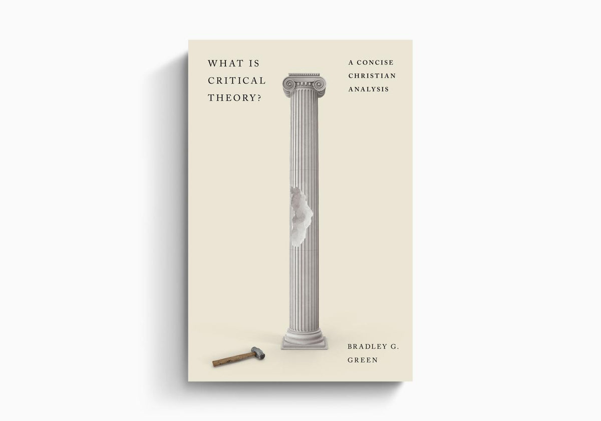 What Is Critical Theory?: A Concise Christian Analysis by Crossway