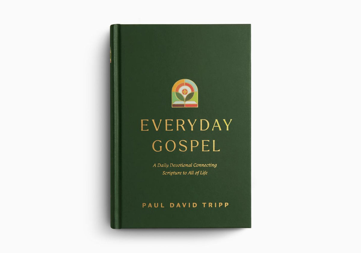 Everyday Gospel: A Daily Devotional Connecting Scripture to All of Life by Crossway