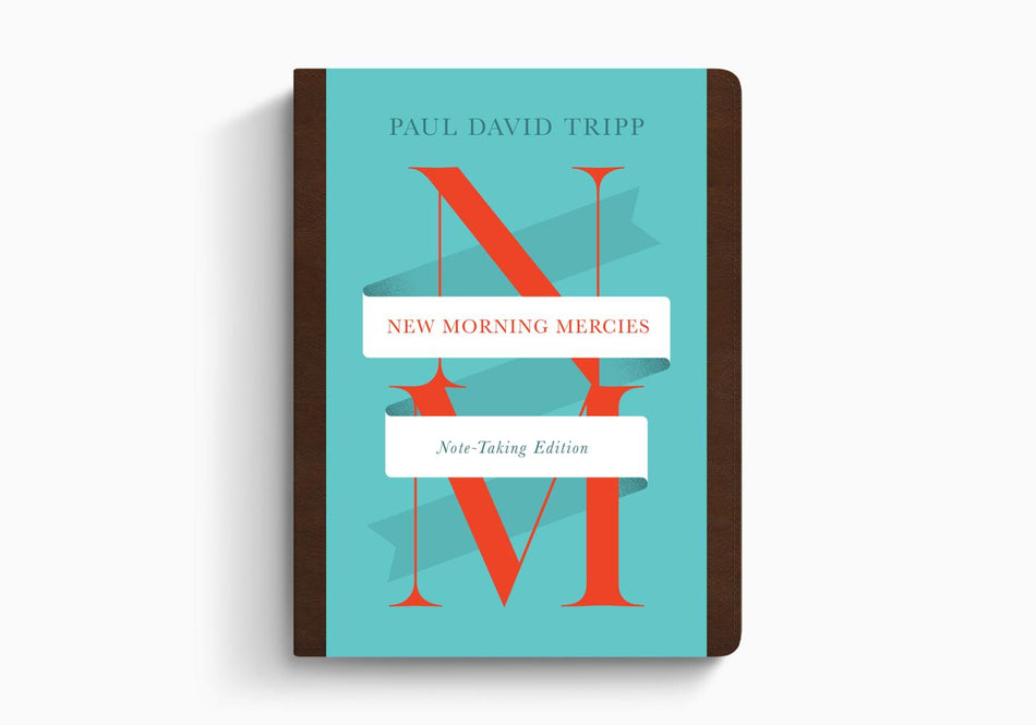 New Morning Mercies by Crossway