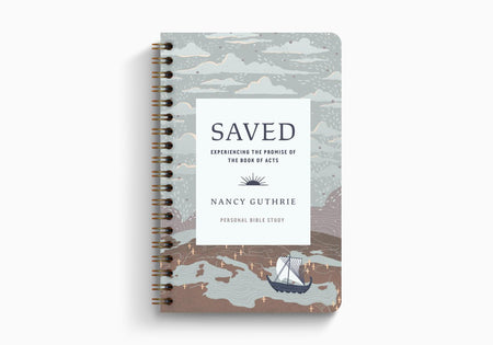 Saved Personal Bible Study: Experiencing the Promise of the Book of Acts by Crossway