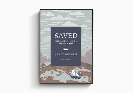 Saved Video Study: Experiencing the Promise of the Book of Acts by Crossway