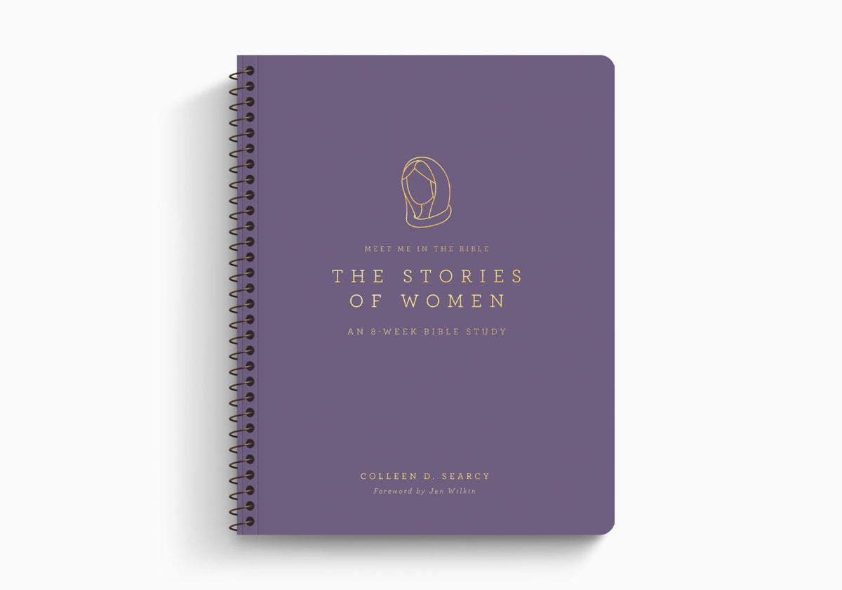 The Stories of Women: An 8-Week Bible Study (Meet Me In The Bible) by Crossway