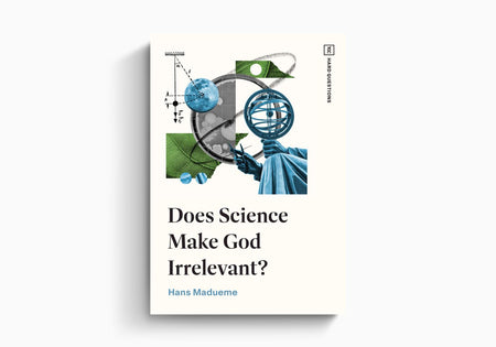Does Science Make God Irrelevant? by Crossway
