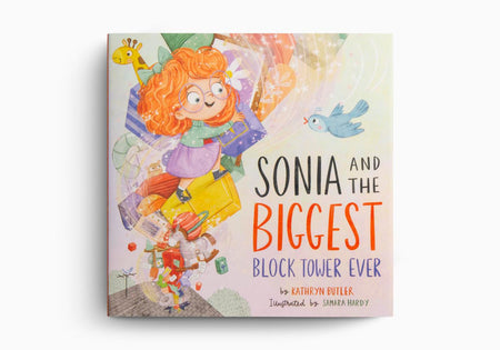 Sonia and the Biggest Block Tower Ever by Crossway